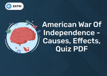 American War of Independence - Causes, Effects, Quiz PDF