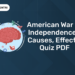 American War of Independence - Causes, Effects, Quiz PDF