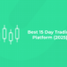 Best 15 Day Trading Platform (2025)