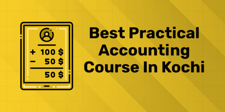 Best Practical Accounting Course in Kochi (1)