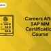 Careers after SAP MM Certification Course
