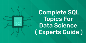 Complete SQL Topics for Data Science ( Experts Guide ) - Entri Blog