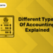Different Types of Accounting Explained (1)