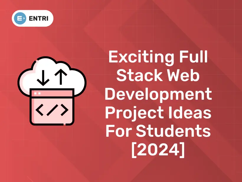Exciting Full Stack Web Development Project Ideas for Students [2024 ...
