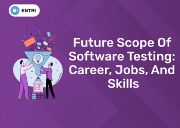 Future Scope of Software Testing Career, Jobs, and Skills