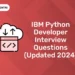 IBM Python Developer Interview Questions (Updated 2024)