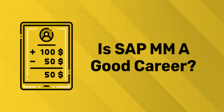 Is SAP MM a Good Career