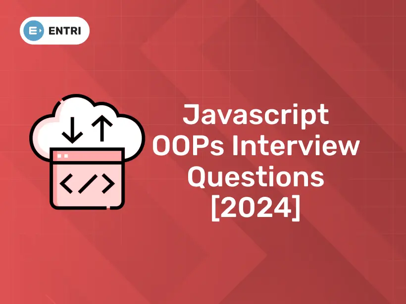 Javascript OOPs Interview Questions [2024] - Entri Blog