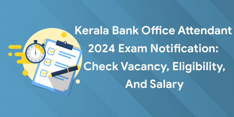 Kerala Bank Office Attendant 2024
