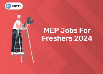 MEP Jobs for Freshers 2024