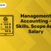 Management Accounting - Skills, Scope and Salary (1)