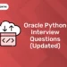 Oracle Python Interview Questions (Updated)