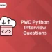 PWC Python Interview Questions