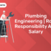 Plumbing Engineering Role, Responsibility and Salary