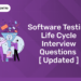 Software Testing Life Cycle Interview Questions [ Updated ]