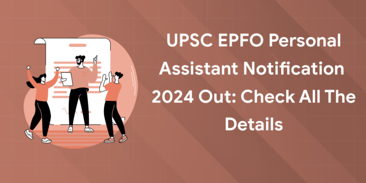 UPSC EPFO Personal Assistant Notification
