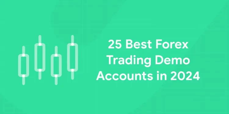 Best Forex Trading Demo Accounts