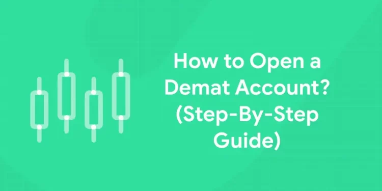 How to Open a Demat Account