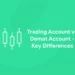 Trading Account vs Demat Account