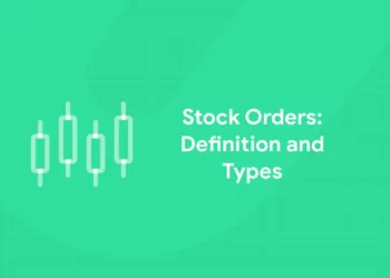 Stock Orders Definition and Types