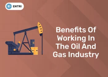 Benefits of Working in the Oil and Gas Industry