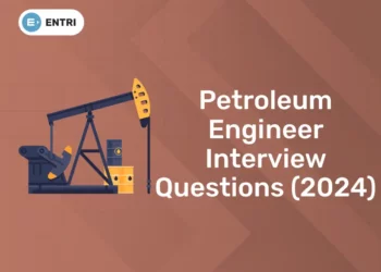 Petroleum Engineer Interview Questions (2024)
