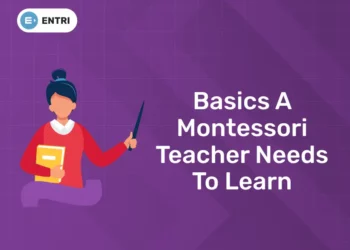 Basics A Montessori Teacher Needs To Learn