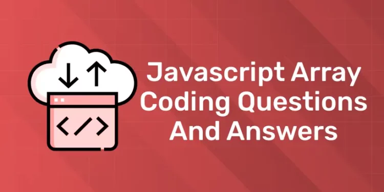 Javascript Array Coding Questions And Answers