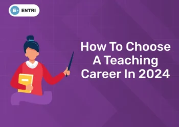 How To Choose A Teaching Career In 2024