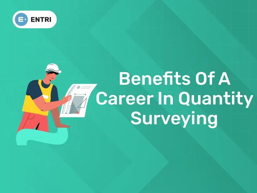 Benefits Of A Career In Quantity Surveying