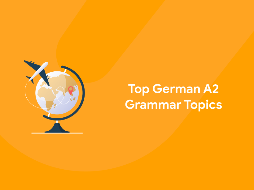 Top German A2 Grammar Topics ( Updated)