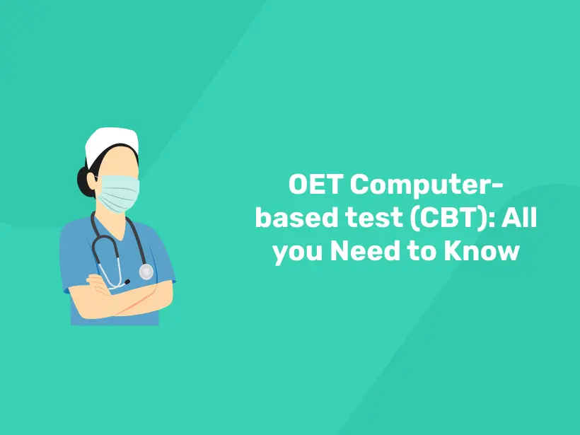 OET Computer-based test (CBT): All you Need to Know - Entri Blog