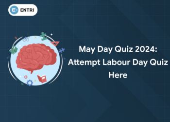 May Day Quiz 2024: Attempt Labour Day Quiz Here