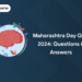 Maharashtra Day Quiz 2024: Questions & Answers