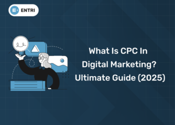 What is CPC in Digital Marketing? Ultimate Guide (2025)