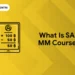 What is SAP MM Course