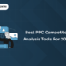 Best PPC Competitor Analysis Tools for 2026