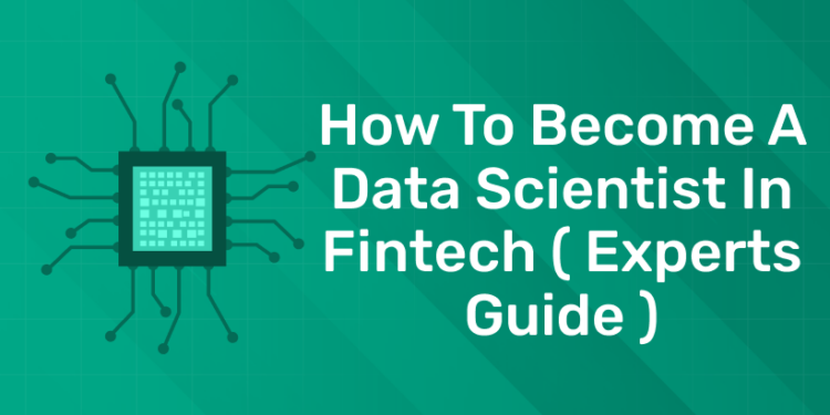 How to Become a Data Scientist in fintech