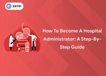 How to Become a Hospital Administrator