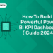 How to Build a Powerful Power bi KPI Dashboard ( Guide 2024 )