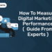 How to Measure Digital Marketing Performance