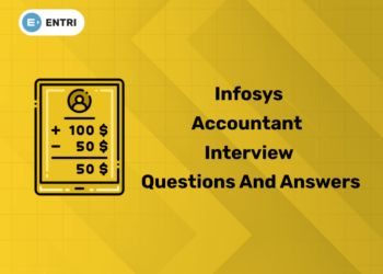 Infosys Accountant Interview Questions and Answers