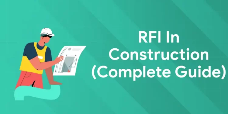 RFI in Construction (Complete Guide)