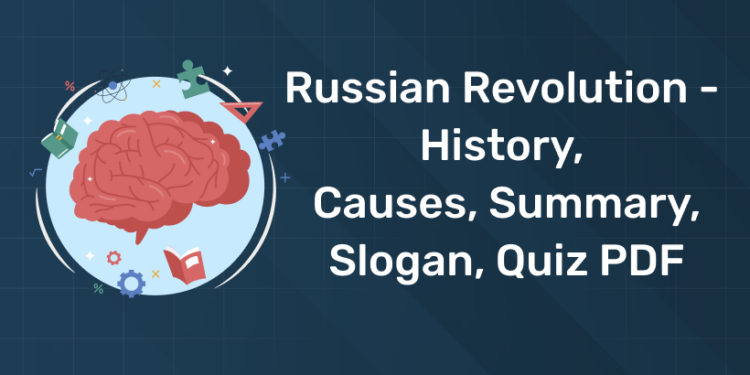 Russian Revolution - History, Causes, Summary, Slogan, Quiz PDF - Entri ...