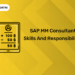 SAP MM Consultant Skills and Responsibilities