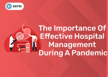 The Importance of Effective Hospital Management During a Pandemic