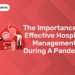 The Importance of Effective Hospital Management During a Pandemic