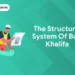 The Structural System of Burj Khalifa