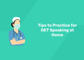 Tips to Practice for OET Speaking at Home