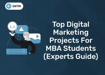 Top Digital Marketing Projects for MBA Students (Experts Guide)